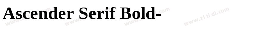 Ascender Serif Bold字体转换 Ascender Serif Bold字体转换